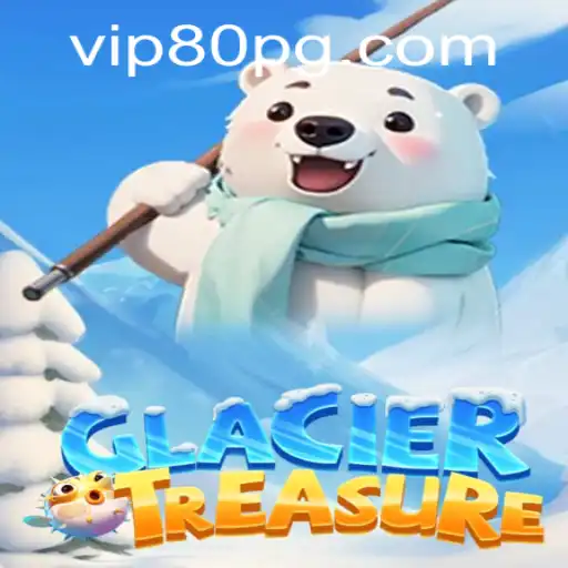 Unlocking Adventures in GlacierTreasure: A Comprehensive Guide